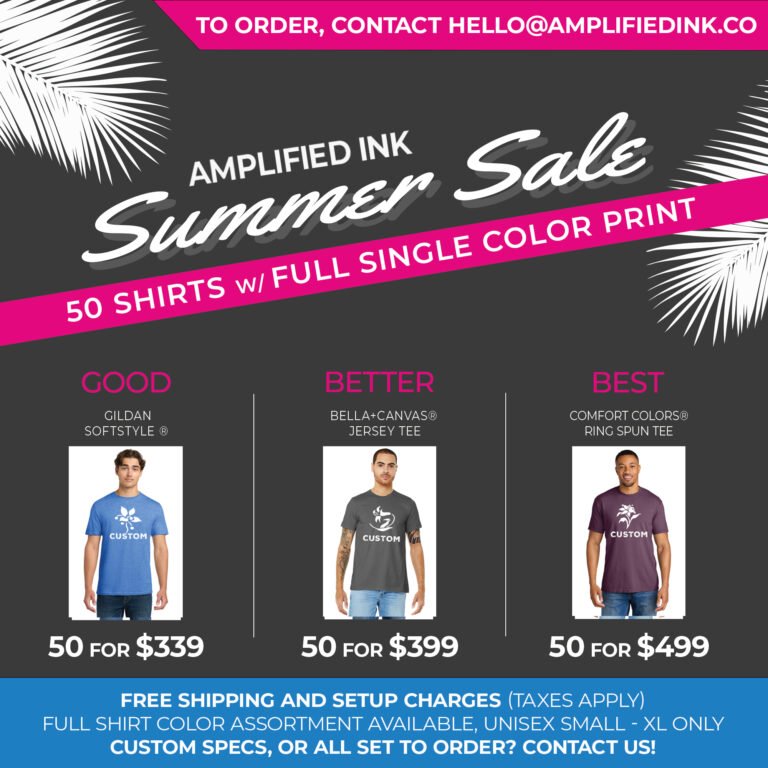 Amplified Ink summer sale — custom apparel